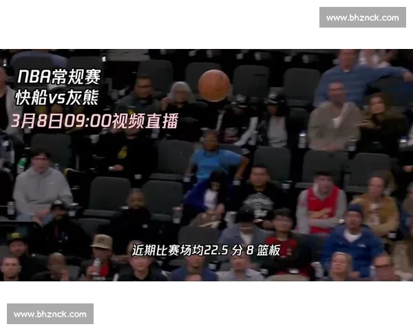 快船对阵灰熊精彩回放球队激战巅峰时刻精彩瞬间不容错过